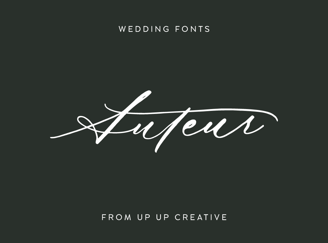 The Perfect Fonts for Weddings: Elegance, Romance, and Personality - Up Up Creative