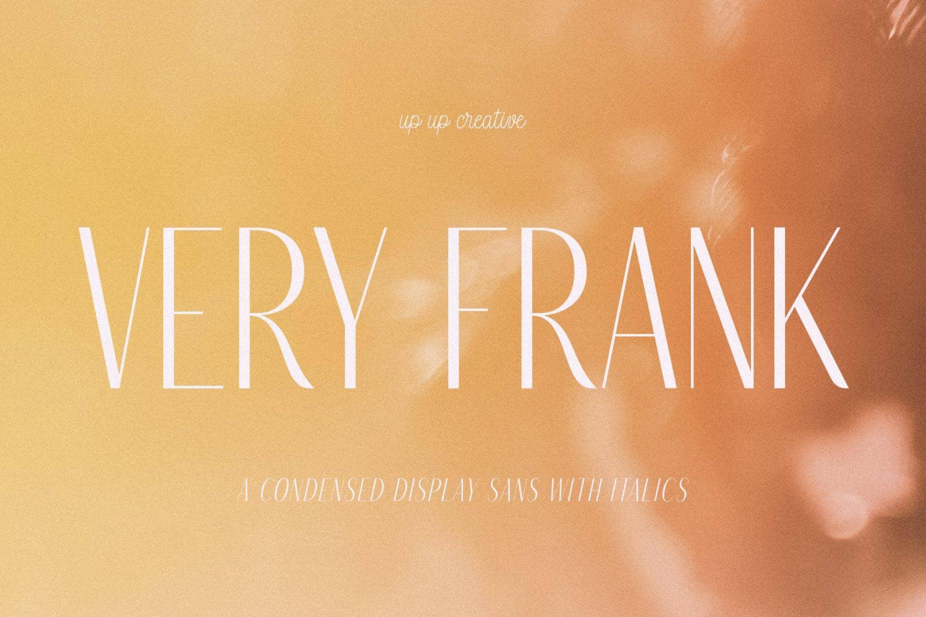 Very Frank Condensed Sans Serif Display Font with Italics - Sans Serif Font - Up Up Creative