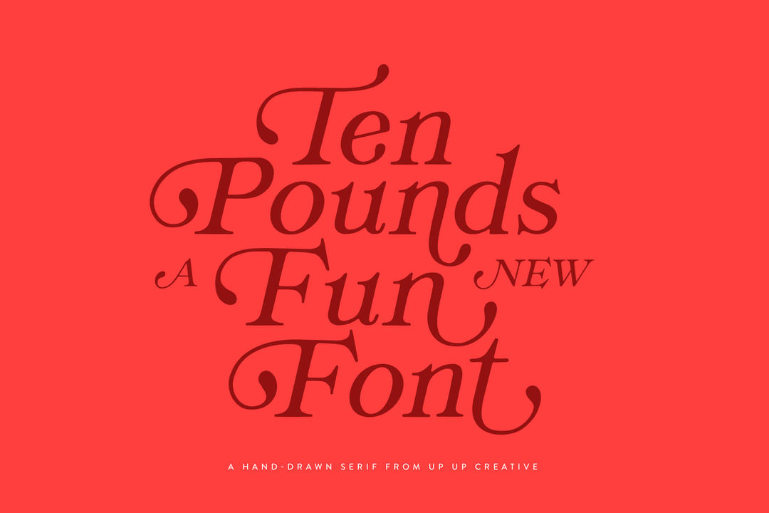 Ten Pounds, a Hand-Drawn Serif Font - Up Up Creative