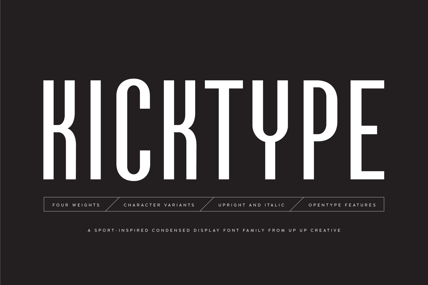 Kicktype, a Sport-Inspired Condensed Sans Serif Font Family - Sans Serif Font - Up Up Creative